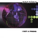 Ensaime - I Got a Friend Ensaime Mix