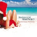 Brazilian Love Affair Project - All I Want for Christmas is You