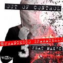 Francesco Sparacello feat Max C - Out of Control Original Mix
