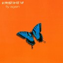 Kristine W - Fly Again Scumfrog Club Mix