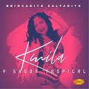 Kmila y Sabor Tropical - Llorar por Tu Adios