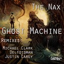 The Nax - Ghost Machine Justin Carey Remix
