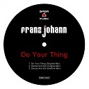 Franz Johann - Do Your Thing Original Mix