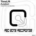 TimeLift - Aviation Original Mix