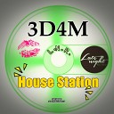 3D4M - House Station Original Mix
