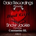 Snow Jackie feat Constantine RL - Bad Girl Radio Edit