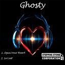 Ghosty - Open Your Heart Original Mix