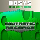 Obsys - Speed Limit Original Mix