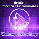 NoizEdit - Infection Original Mix