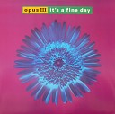 Opus III feat Kirsty Hawkshaw - It s A Fine Day Accappella Ve