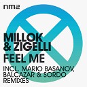 Millok Zigelli - Feel Me Balcazar and Sordo Remix