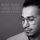 Marco Porpora feat Salvo Pernice - Staje murenn pe ne femmena