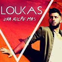 Loukas - Una Noche M s Remix Soprasound Radio Edit
