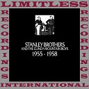 The Stanley Brothers And The Clinch Mountain… - Loving You Too Well