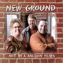 New Ground - Just Your Servant
