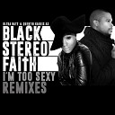 Black Stereo Faith - I m Too Sexy Touch This Skin Moodyboy Remix