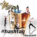 Renzo Biondi feat Luca Conti - Hashtag