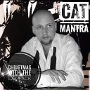 Cat Mantra - Santa Claus is Back in Town