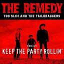 Too Slim and the Taildraggers - Keep the Party Rollin