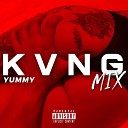 KVNG - Yummy KVNG Mix