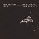 Daniel De Roma - Hold On To Love