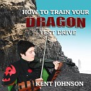 Kent Johnson - Test Drive From How to Train Your Dragon