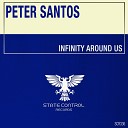 Peter Santos - Infinity Around Us Radio Edit