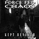 Force Fed Chaos - Holes Like Eyes