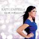 Katy Cappella - Through It All