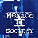 Menace ll Society feat Too hort - Only The Strong Survive