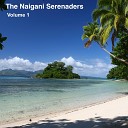 Naigani Serenaders - Nai Vesu Ni Bula Vakawati