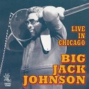 Big Jack Johnson - Sweet Sixteen