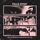 Falls Apart - Empty Smile