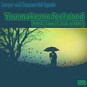 Lawyer and Commercial Agents - You Make Me Feel Good Sweet and Bitter Radio…