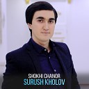 Surush Kholov - Shokhi Chanor