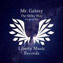 Mr Galaxy - The Milky Way Original Mix