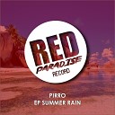 PIRRO - Summer Rain Original Mix