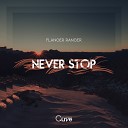 Flanger Ranger - Never Stop Original Mix