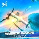 Maurizio Inzaghi - Fly Away Radio Edit