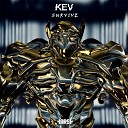 KEV SVNTOZ feat SCRZG - Survive Original Mix