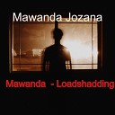 Mawanda Jozana - Loadshadding