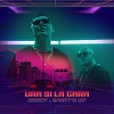 Doddy feat What s UP - Ura Si La Gara