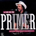 John Primer - Add A Little Touch