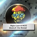 Major Lazer MOTi - Boom A One Remix