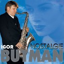 Igor Butman - Nostalgie