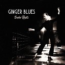 Ginger Blues - Shake That Thing