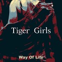 Tiger Girls - Her Name Was