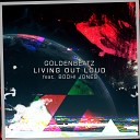 Goldenbeatz feat Bodhi Jones - Living out Loud Radio Mix