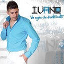 Ivano - Un emozione con te