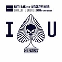 Antillas feat Moscow Noir - Satellite Koro Eximinds Remix